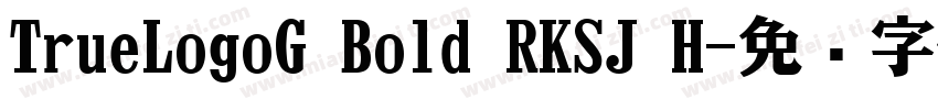 TrueLogoG Bold RKSJ H字体转换